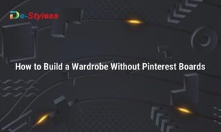how to build a wardrobe without pinterest boards